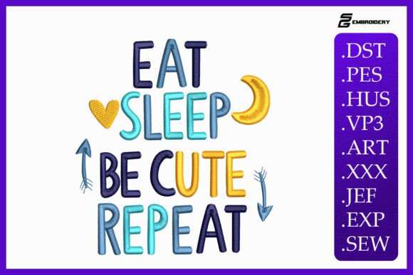 Eat Sleep Be Cute Repeat - Baby Quote
