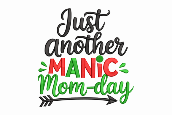 Just Another Manic Mom-day Review